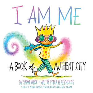 I Am Me : A Book of Authenticity (a Board Book) I Am Me : A Book of Authenticity (a Board Book)