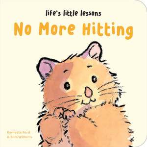 Life's Little Lessons: No More Hitting Life's Little Lessons: No More Hitting