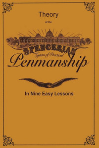 Spencerian Penmanship (Theory Book) Spencerian Penmanship (Theory Book)