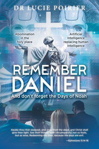 Remember Daniel : And Don't Forget the Days of Noah