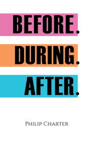 Before. During. After Before. During. After