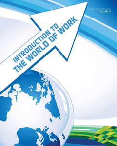 Introduction to the World of Work Introduction to the World of Work