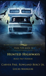 Hunted Highways : Road Trip Horror
