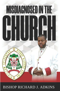 Misdiagnosed in the Church Misdiagnosed in the Church