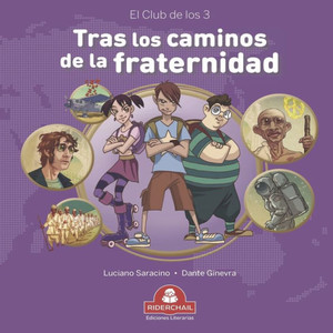 Tras Los Caminos de la Fraternidad : el club de los 3 Tras Los Caminos de la Fraternidad : el club de los 3