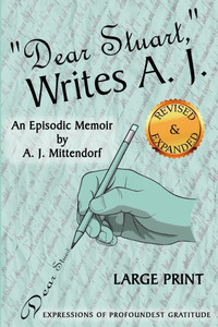 Dear Stuart,' Writes a J : Revised and Expanded Edition