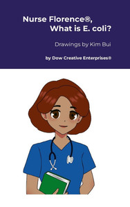 Nurse Florence(R), What is E. Coli? Nurse Florence(R), What is E. Coli?
