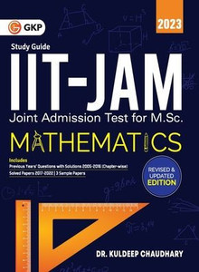 IIT JAM (Joint Admission Test for M.Sc.)2022-23 : Mathematics IIT JAM (Joint Admission Test for M.Sc.)2022-23 : Mathematics