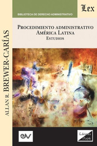 Procedimiento administrativo. : América Latina Procedimiento administrativo. : América Latina