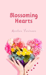Blossoming Hearts Blossoming Hearts