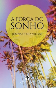 A Força do sonho A Força do sonho