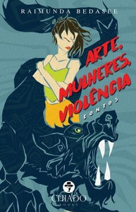 Arte, mulheres, violência Arte, mulheres, violência