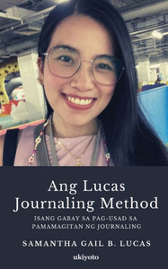 Ang Lucas Journaling Method Ang Lucas Journaling Method