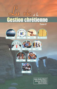 La vie et la gestion chrétienne tome II La vie et la gestion chrétienne tome II