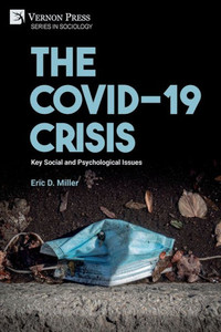 The COVID-19 Crisis : Key Social and Psychological Issues The COVID-19 Crisis : Key Social and Psychological Issues