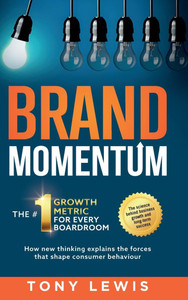 Brand Momentum : The #1 Growth Metric for Every Boardroom.
