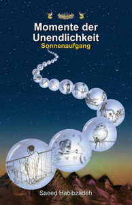 Momente der Unendlichkeit : Sonnenaufgang Momente der Unendlichkeit : Sonnenaufgang