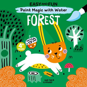 Easy and Fun Paint Magic with Water: Forest Easy and Fun Paint Magic with Water: Forest