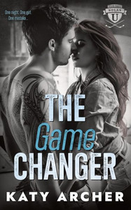 The Game Changer : A College Sports Romance The Game Changer : A College Sports Romance