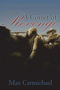 A Comet of Revenge : A World War One Spy Thriller A Comet of Revenge : A World War One Spy Thriller