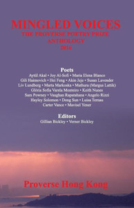 Mingled Voices : International Proverse Poetry Prize Anthology 2016 Mingled Voices : International Proverse Poetry Prize Anthology 2016