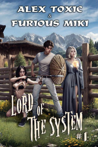 Lord of The System : A LitRPG Progression Fantasy Series Lord of The System : A LitRPG Progression Fantasy Series