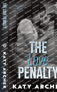 The Love Penalty : A College Sports Romance The Love Penalty : A College Sports Romance