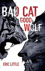 Bad Cat, Good Wolf Bad Cat, Good Wolf