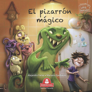 El Pizarrón Mágico : cuento infantil El Pizarrón Mágico : cuento infantil