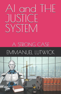 AI and THE JUSTICE SYSTEM : A Strong Case