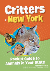 Critters of New York : Pocket Guide to Animals in Your State