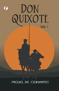 Don Quixote Vol I Don Quixote Vol I