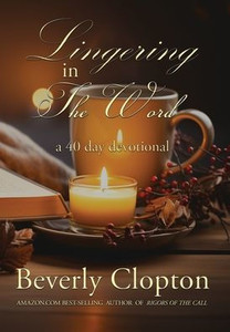 Lingering in the Word Lingering in the Word