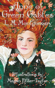 Anne of Green Gables (Illustrated Edition) Anne of Green Gables (Illustrated Edition)