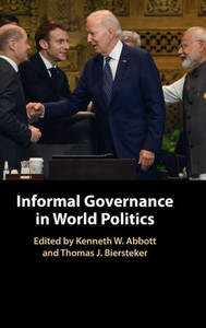 Informal Governance in World Politics Informal Governance in World Politics
