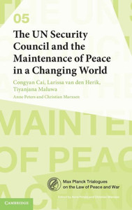 The UN Security Council and the Maintenance of Peace in a Changing World