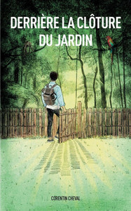 Derrière la clôture du jardin Derrière la clôture du jardin