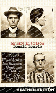 My Life in Prison (Heathen Edition) My Life in Prison (Heathen Edition)