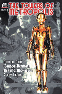 The Towers of Metropolis Volume 2 The Towers of Metropolis Volume 2
