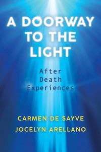 A Doorway to the Light : After Death Experiences