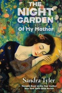 The Night Garden : Of My Mother The Night Garden : Of My Mother