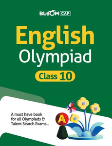 Bloom CAP English Olympiad Class 10 Bloom CAP English Olympiad Class 10