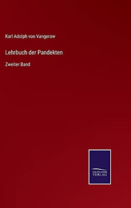 Lehrbuch Der Pandekten: Zweiter Band (German Edition) (Hardcover) Lehrbuch Der Pandekten: Zweiter Band (German Edition) (Hardcover)