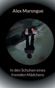 In den Schuhen eines fremden Mädchens In den Schuhen eines fremden Mädchens