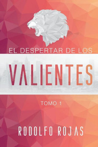 El Despertar de los Valientes El Despertar de los Valientes