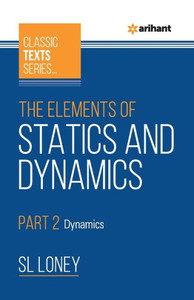 The Elements of Statics & Dynamics Part 2 Dynamics The Elements of Statics & Dynamics Part 2 Dynamics