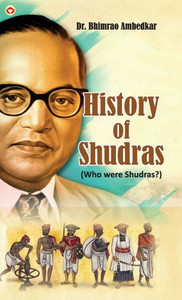 History of Shudras : Who Were Shudras? History of Shudras : Who Were Shudras?