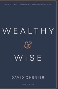 Wealthy & Wise : How to Create Wealth by Investing in Stocks