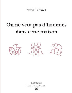 On ne veut pas d'homme dans cette maison