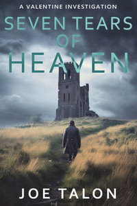 Seven Tears Of Heaven : A Crime Mystery from Somerset Seven Tears Of Heaven : A Crime Mystery from Somerset